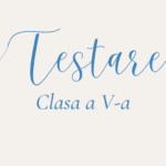 INSCRIEREA ELEVILOR PENTRU TESTAREA DE ADMITERE IN CLASA A V-A PENTRU ANUL SCOLAR 2026-2027